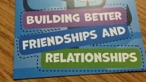 Better Friendships and Relationships